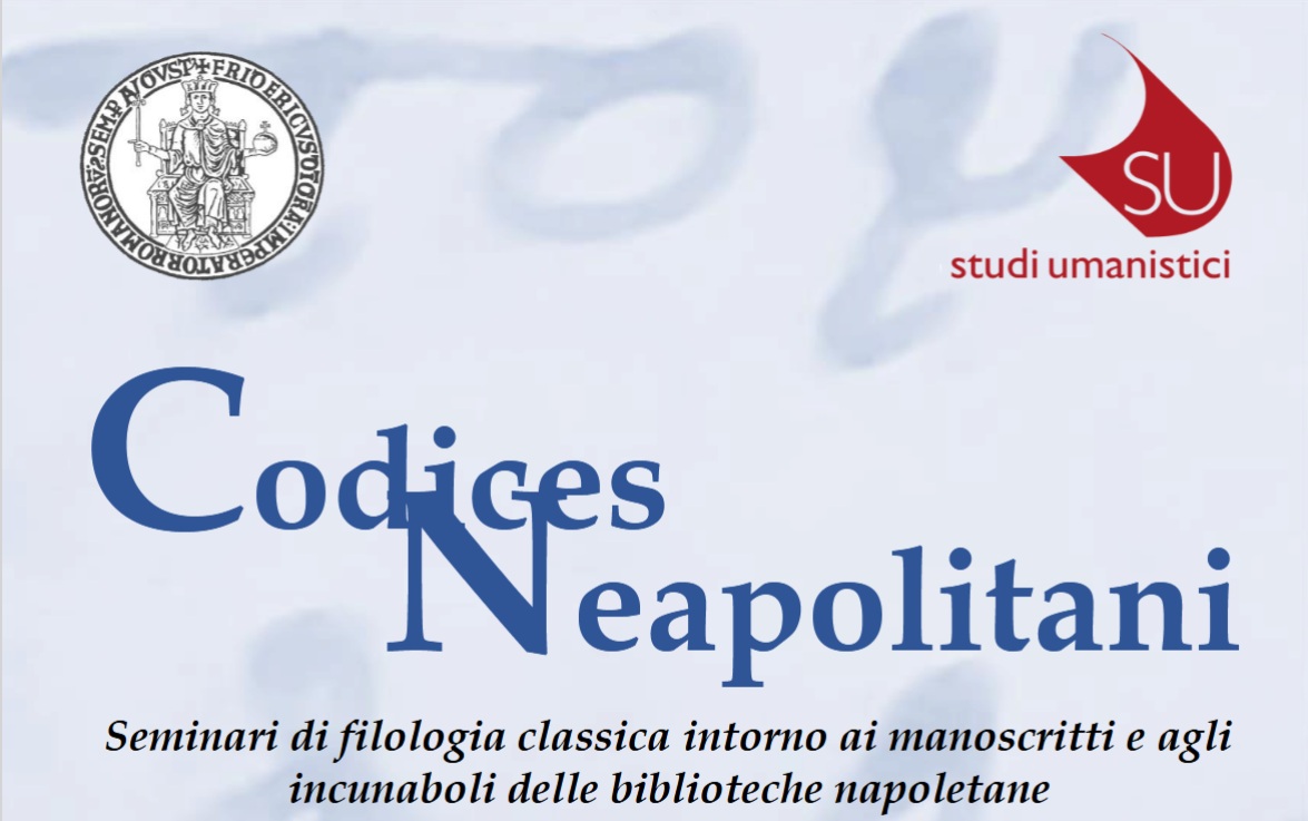Codices Neapolitani Seminari di filologia classica intorno ai manoscritti e agli incunaboli delle biblioteche napoletane