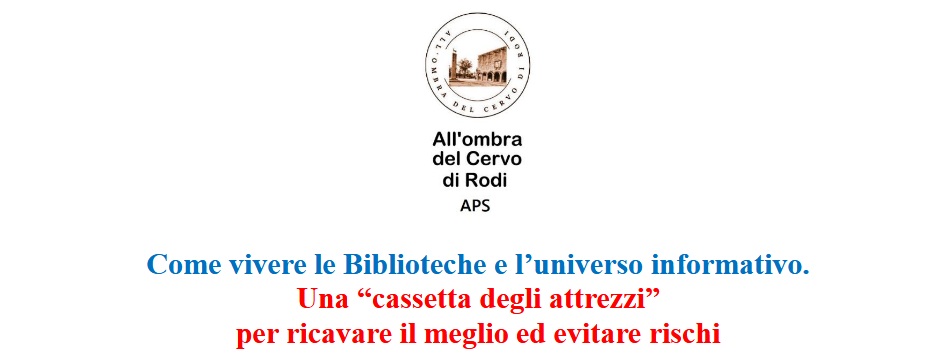 Come vivere le Biblioteche e l'universo informativo