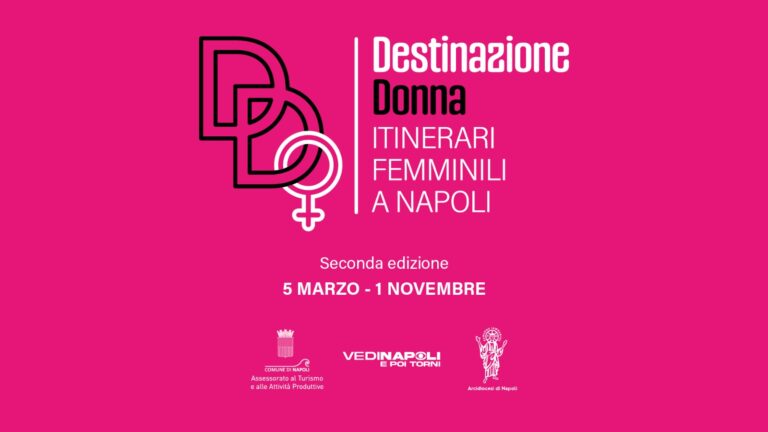 Destinazione donna. Itinerari femminili a Napoli