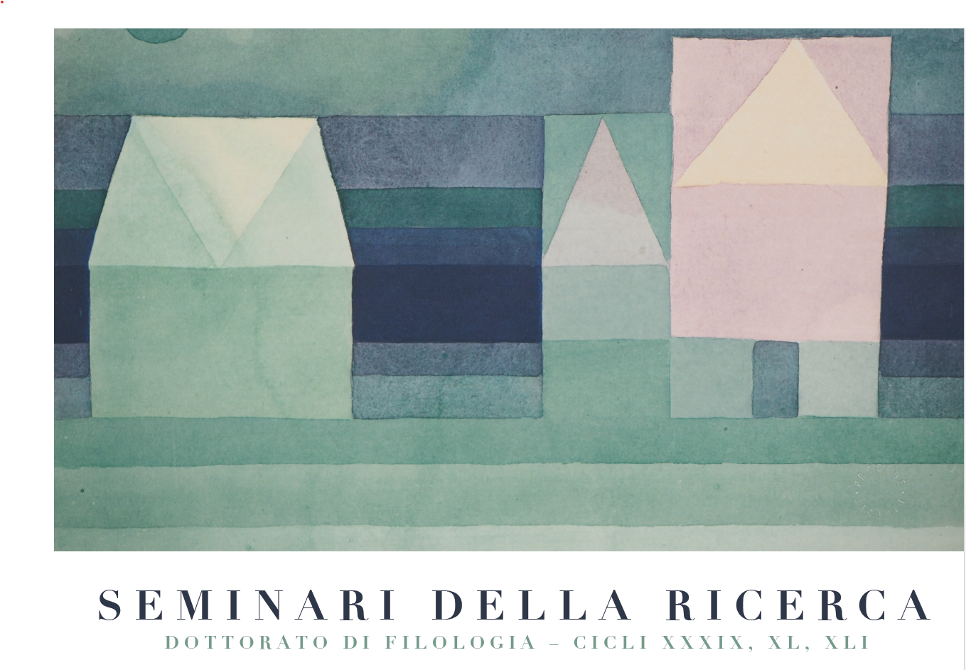 Seminari della ricerca. Dottorato di filologia, cicli XXXIX, XL, XLI